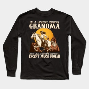 I'm A Horse Riding Grandma I Equestrian Horse Long Sleeve T-Shirt